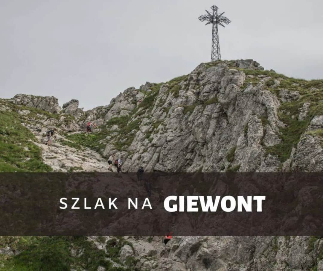 Ile km ma szlak na Giewont? Sprawdź, co warto wiedzieć przed wędrówką